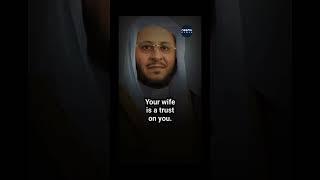 Your Wife is Most Deserving! - Sheikh Aziz Farhan Al-Anizi #islam #shorts