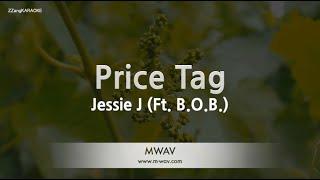 Jessie J-Price Tag (Ft. B.O.B.) (Karaoke Version)