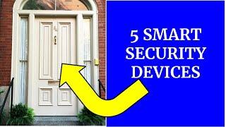 The 5 Essential Smart Security Devices for your Home #smarthome #security