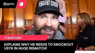 TYSON FURY ON WHY HE NEEDS TO KO USYK IN REMATCH! #FURYUSYK