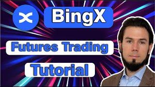 BingX Exchange Futures Trading Tutorial Explained For Beginners