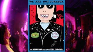 WE ARE NOT JUKEBOX - SHOWCASE AFTERMOVIE
