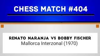 Renato Naranja vs Bobby Fischer • Mallorca Interzonal (1970)