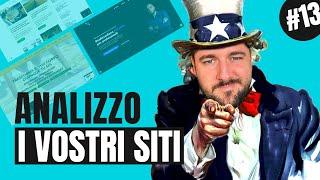 Analizzo i vostri siti [ Ep. 13 ]