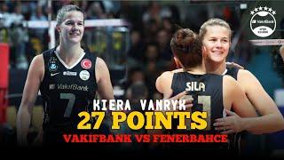 Kiera vanryk | Vakifbank vs. Fenerbahce Turky | volleyball League 2024/25