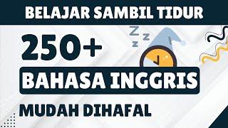 Untuk pemula 200+ kalimat belajar bahasa inggris sambil tidur sehari hari mudah dihafal