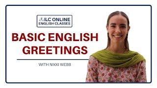Basic English Greetings | ILC Online Classes
