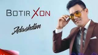 Botir Xon - Adashdim 