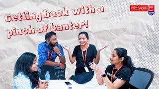 Getting back with a pinch of banter!  Fingent-India