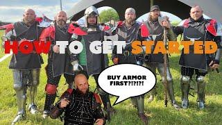 How to Get Started in Armored Combat / Buhurt