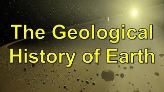 The Geological History of Earth