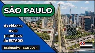 As cidades mais populosas do estado de SÃO PAULO ‐ Estimativa do IBGE