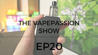 Vape Vlog! The VapePassion Show Episode 20