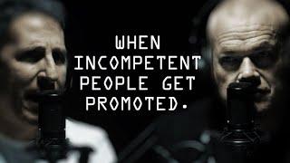 Incompetent People Who Get Promoted - Jocko Podcast