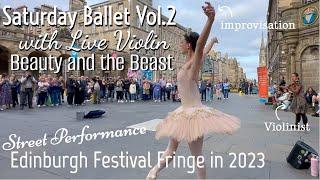 Bianca Carnovale x Shiki Violinist @balletbusker @Edinburgh Festival Fringe 2023 Vol.2