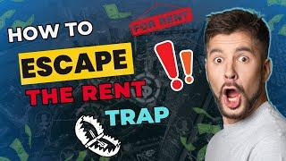 How to Escape the Rent Trap: A Guide with David D McElroy Real Estate