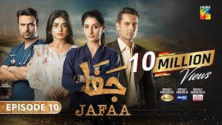 Jafaa - Ep 10 - [CC] 26th July 2024 - Sponsored By Salai, Masterpaints & Ujooba Beauty Cream, HUM TV