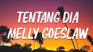 Lirik Lagu ||  Tentang Dia -  Melly Goeslaw