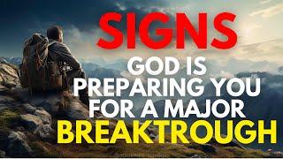 WHEN YOU SEE THESE SIGNS A MAJOR BREAKTHROUGH IS COMING