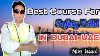 Safety Officer Course For Job In Duba/Best Course For HSE Feild/Safety Officer Jobs & Course #dubai