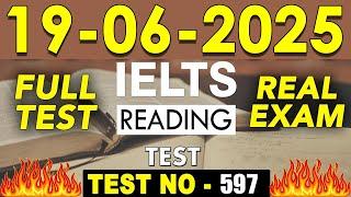 IELTS Reading Test 2025 with Answers | 19.06.2025 | Test No - 597