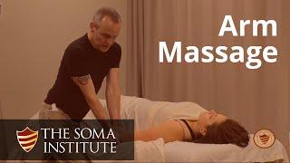 General Arm Protocol: Beginning Massage Techniques