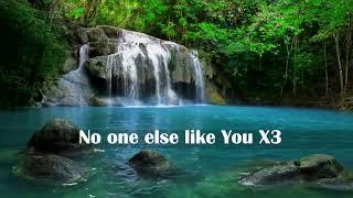 No one else like you by Pastor Emeka Nwachukwu x Emmy-K and Rina Hart. Lyrics video.