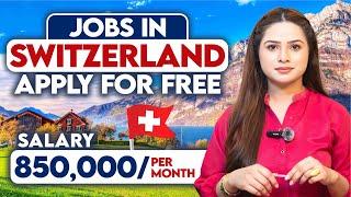 How to Get Jobs in Switzerland from Pakistan?  Easy Step-by-Step Guide to Your Swiss Work Visa!