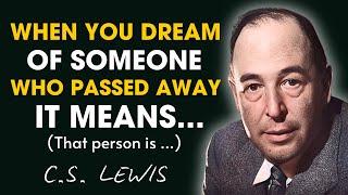 When You Dream of Someone Who Passed Away, That Means...| C.S. Lewis Sermons