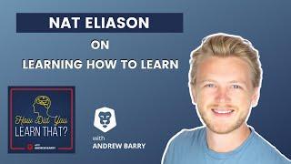 Nat Eliason on Learning How to Learn