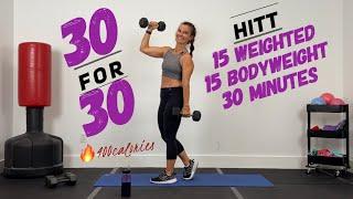 NO REPEAT HIIT FULL BODY / 30 FOR 30 Workout / CARDIO & STRENGTH400calories