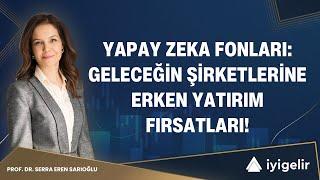 Yapay Zeka Fonları: Geleceğin Şirketlerine Erken Yatırım Fırsatları!