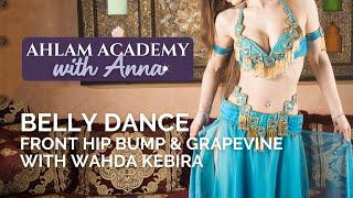 Belly Dance Front Hip Bump and Grapevine with Wahda Kebira