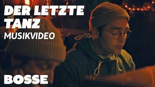 Bosse - Der letzte Tanz (Official Video)