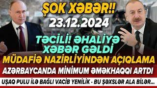 TƏCİLİ! Vacib xəbərlər 23.12.2024 (Xəbər Bələdcisi) xeberler, son xeberler bugun 2024