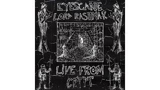 Lord Rashnak & Eyescane - Live From Crypt (Full Album)