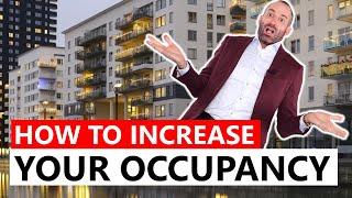 How to Increase Your Occupancy, RIGHT NOW!