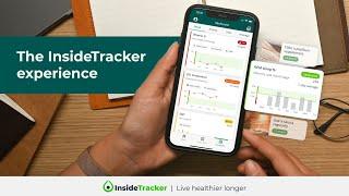 The InsideTracker experience: Unlock your body’s data + personalized path to live healthier longer