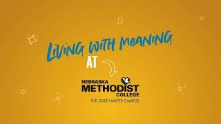 Nebraska Methodist College - Live With Meaning