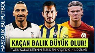 TÜRK KULÜPLERİNİN ELİNDEN KAÇIRDIĞI 19 YILDIZ FUTBOLCU