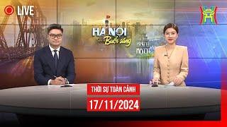  THỜI SỰ SÁNG 17/11 | Thời sự Hà Nội hôm nay | Tin tức thời sự 24h mới nhất