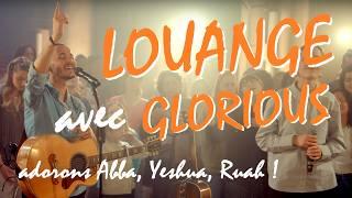 Louons Dieu! 1 heure de #Louange et #adoration avec #Glorious 