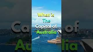 What is the capital of Australia