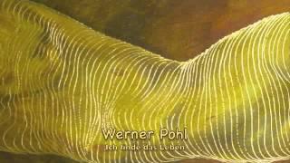 Werner Pohl - Ich finde das Leben