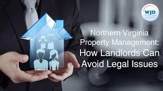 Northern Virginia Property Management: How Landlords Can Avoid Legal Issues