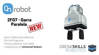 Lançamento do gripper 2FG7 da Onrobot - Garra elétrica para robô colaborativo