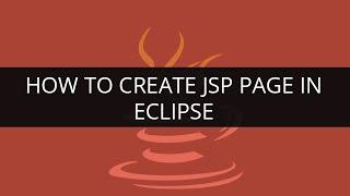 How to Create JSP Page in eclipse | JSP Tutorial | Java Tutoial | Edureka