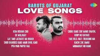 Barots Of Gujarat - Love  Songs | Rakesh Barot | Jignesh Barot | Kem Risana Cho | Gujarati Geet