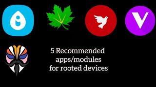 Five recommended Root Apps/Modules for Magisk Rooted Devices (2024)