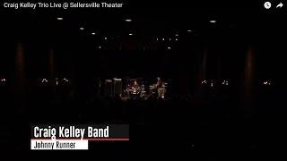 Craig Kelley Trio Live @ Sellersville Theater
